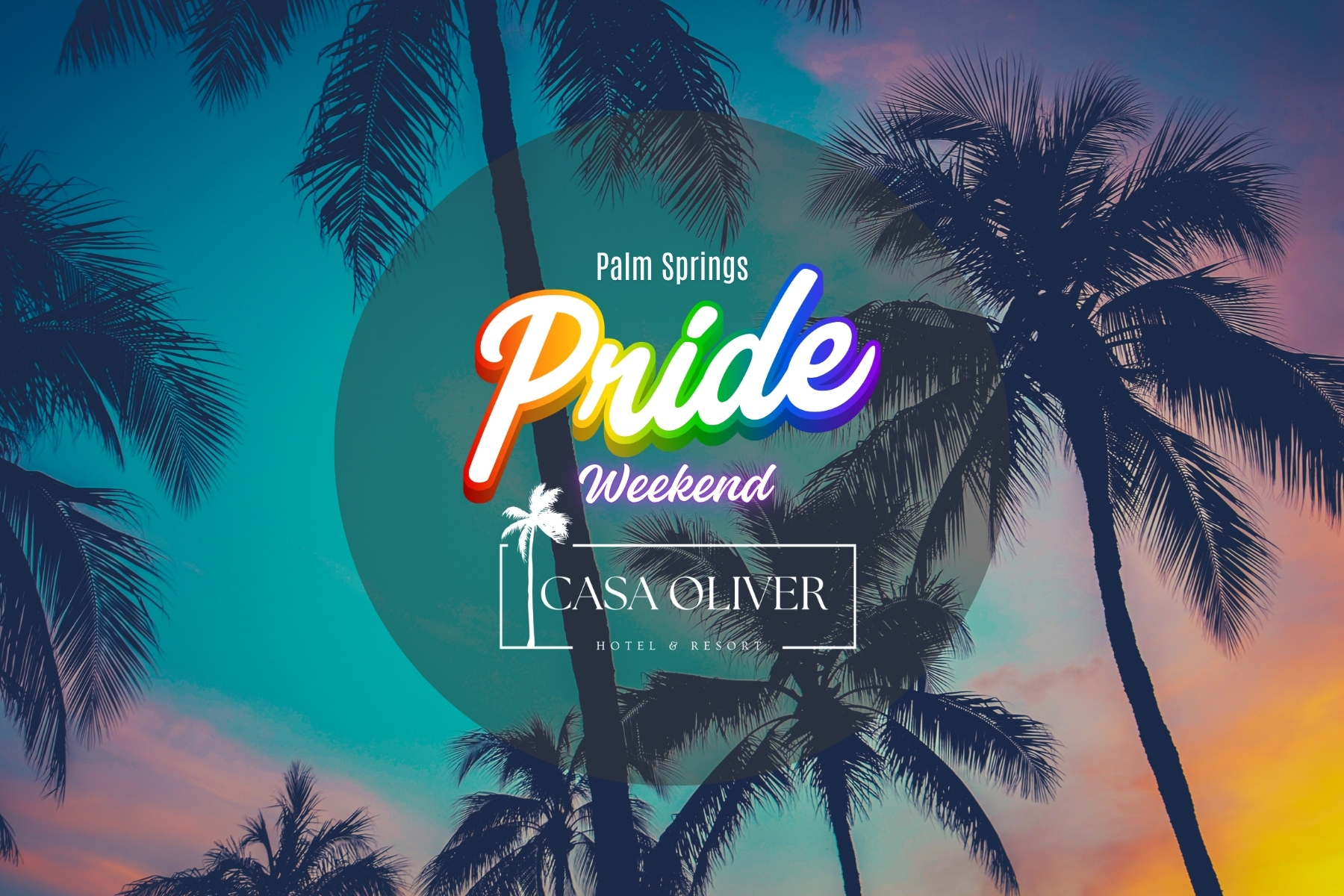 Palm Springs Pride Pool Parties at Casa Oliver and weekend guide Flyers for Palm Springs Pride Casa Oliver’s Friday Sunset Play Party, Saturday Beach Boy Pool Party and LoverBoy Sunday Pool Party.